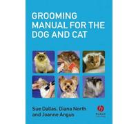 Sue Dallas Diana North Joanne Ang Grooming Manual for the Dog and C (Tascabile)