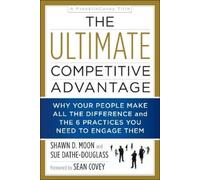 Sue Dathe-Douglass Shawn D Moon The Ultimate Competitive Advantage (Tascabile)