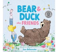 Sue deGennaro Bear and Duck are Friends (Copertina rigida)