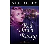 Sue Duffy Red Dawn Rising - A Novel (Tascabile)