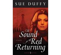 Sue Duffy The Sound of Red Returning - A Novel (Tascabile)