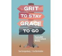 Sue Eenigenburg Eva Burkholder Grit to Stay Grace to Go (Tascabile)