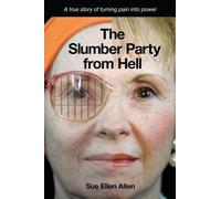 Sue Ellen Allen The Slumber Party from Hell (Tascabile)