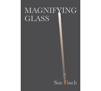Sue Finch Magnifying Glass (Tascabile)