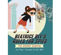 Sue Fliess Beatrice Bly's Rules for Spies 1: The Missing Hams (Copertina rigida)
