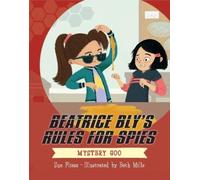 Sue Fliess Beatrice Bly's Rules for Spies 2: Mystery Goo (Copertina rigida)