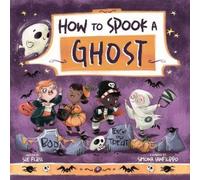 Sue Fliess How to Spook a Ghost (Copertina rigida) Magical Creatures and Crafts
