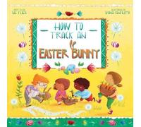 Sue Fliess How to Track an Easter Bunny (Copertina rigida)