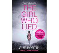 Sue Fortin The Girl Who Lied (Tascabile)