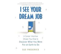 Sue Frederick I See Your Dream Job (Tascabile)