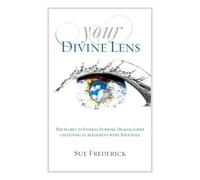 Sue Frederick Your Divine Lens (Tascabile)