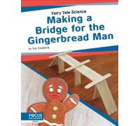 Sue Gagliardi Making a Bridge for the Gingerbread Man (Copertina rigida)
