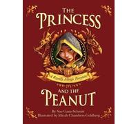 Sue Ganz-Schmitt The Princess and the Peanut (Copertina rigida)