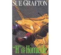 Sue Grafton H Is for Homicide (Copertina rigida)