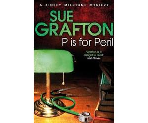 Sue Grafton P is for Peril (Tascabile) Kinsey Millhone Alphabet series