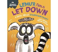 Sue Graves Behaviour Matters: Lemur Feels Let Down - A book a (Copertina rigida)