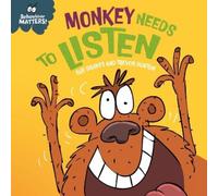 Sue Graves Behaviour Matters: Monkey Needs to Listen - A book (Libro di cartone)