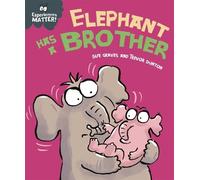 Sue Graves Experiences Matter: Elephant Has a Brother (Copertina rigida)