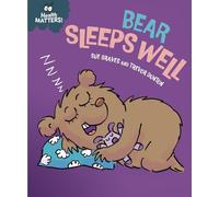 Sue Graves Health Matters: Bear Sleeps W (Copertina rigida) (PRESALE 13/08/2026)