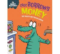 Sue Graves Money Matters: Croc Borrows Money (Copertina rigida) Money Matters
