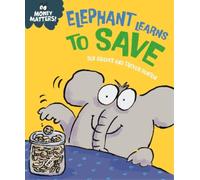 Sue Graves Money Matters: Elephant Learns to Save (Copertina rigida)