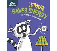 Sue Graves Nature Matters: Lemur Saves Energy (Copertina rigida) Nature Matters
