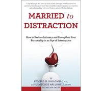 Sue Hallowell Melissa Orlov Edward M. Hallowel Married to Distractio (Tascabile)