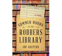 Sue Halpern Summer Hours at the Robbers Library (Copertina rigida)