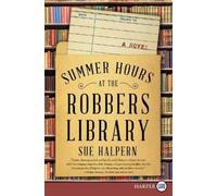 Sue Halpern Summer Hours at the Robbers Library (Tascabile)