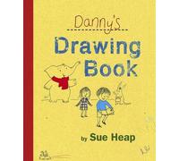 Sue Heap Danny's Drawing Book (Copertina rigida)