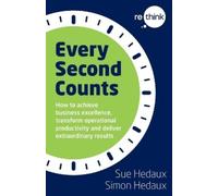 Sue Hedaux Simon Hedaux Every Second Counts (Tascabile)