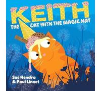 Sue Hendra Paul Linnet Keith the Cat with the Magic Hat (Copertina rigida)