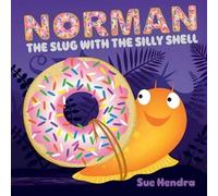Sue Hendra Paul Linnet Norman the Slug with the Silly Shell (Copertina rigida)