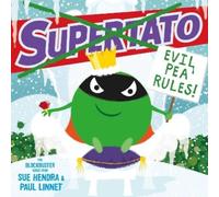 Sue Hendra Paul Linnet Supertato: Evil Pea Rules (Libro di cartone)