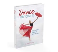 Sue Hewgill Peterson Dance for your Life (Copertina rigida)