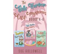 Sue Hollowell Belle Harbor Cozy Mysteries - Books 4 - 6 (Tascabile)