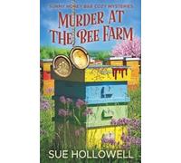 Sue Hollowell Murder at the Bee Farm (Tascabile) Sunny Honey B&b Cozy Mysteries