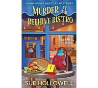 Sue Hollowell Murder at the Beehive Bistro (Tascabile)