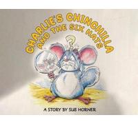Sue Horner Charlie's Chinchilla and the Six Hats (Tascabile)