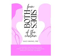 Sue Hwang MD From Both Sides of the Curtain (Tascabile)