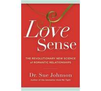 Sue Johnson Love Sense (Copertina rigida) Dr. Sue Johnson Collection