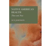 Sue Johnson Native American Health (Copertina rigida)
