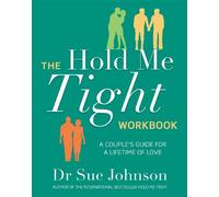 Sue Johnson The Hold Me Tight Workbook (Tascabile)