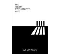 Sue Johnson The Prison Psychiatrist's Wife (Tascabile)