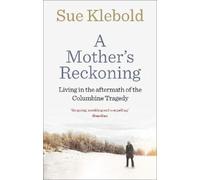 Sue Klebold A Mother's Reckoning (Tascabile)