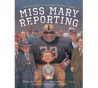Sue Macy Miss Mary Reporting (Copertina rigida)