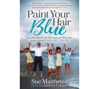 Sue Matthews Andrea Cohane Paint Your Hair Blue (Tascabile)