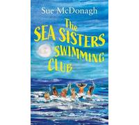 Sue Mcdonagh The Sea Sisters Swimming Club (Tascabile)