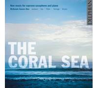 Sue McKenzie The Coral Sea: New Music for Soprano Saxophone and Piano (CD) Album