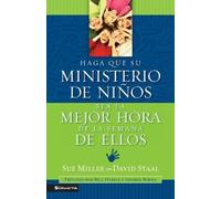 Sue Miller Haga Que Su Ministerio De Ninos Sea La Mejor Hora De La S (Tascabile)